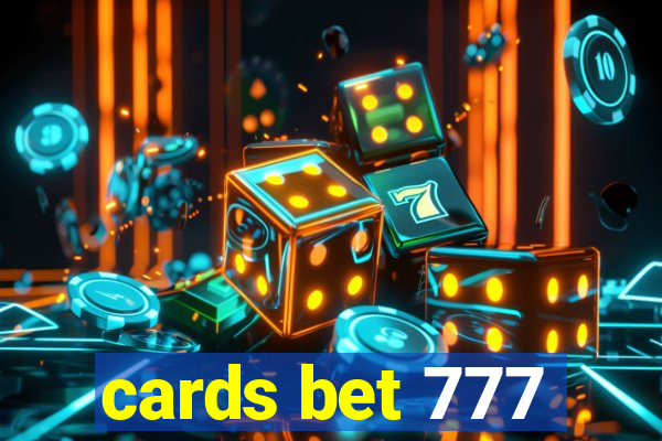 cards bet 777